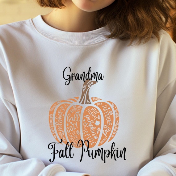 Fall Grandma shirt Thanksgiving Sweatshirt,Thanksgiving Shirt Pumpkin Sweatshirt,Thanksgiving Gifts Thanksgiving Sweater,Thanksgiving Dinner