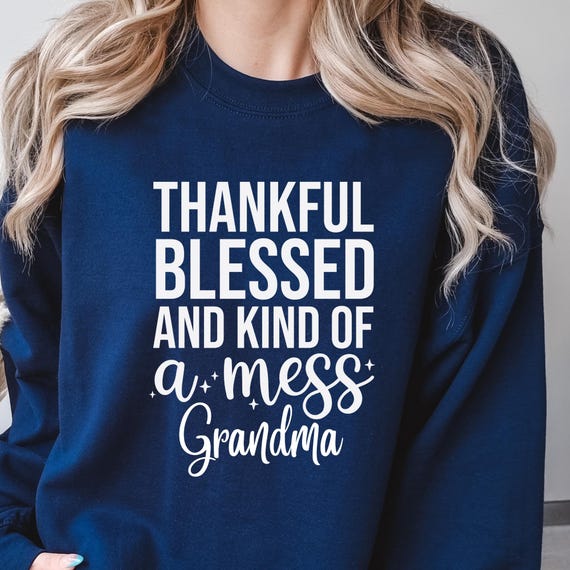 Fall Grandma shirt Thanksgiving Sweatshirt,Thanksgiving Shirt Pumpkin Sweatshirt, Thanksgiving Gift Thanksgiving Sweater,Thanksgiving Dinner