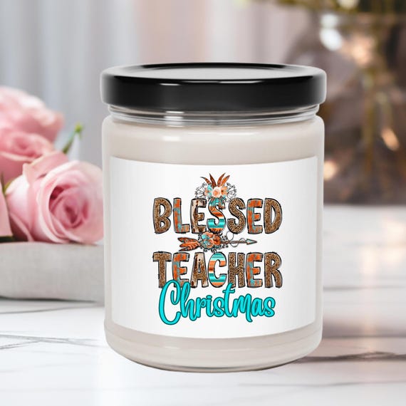 Christmas Teacher Gift, Blessed Western Teacher Present, Soy Candle,Holiday Candle, Festive Scented Candle, Religious Gift