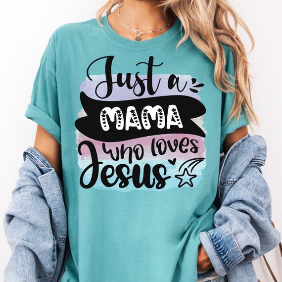 Christian Mama Shirt for Jesus Lovers, Faith Tee, Gift for Moms, Religious T-Shirt, Mama Who Loves Jesus Tee, Faithful Mom Shirt