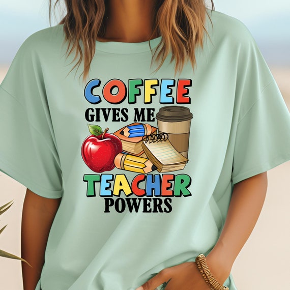 Teacher Coffee Shirt Coffee Lover Teacher,Coffee Lover Shirt Teacher Appreciation, Gift For Teacher Coffee Lover Gift, Coffee Teacher shirt
