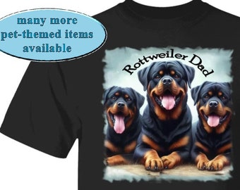 Three Rottweilers and "Rottweiler Dad" on Sweet Graphic T-Shirt, Rottweiler Dog  Owner Shirt, Unique Rottweiler Dog Owner Gift, Dog Dad Tee