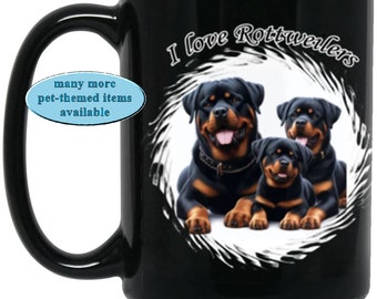 A Rottweiler Family and "I Love Rottweilers" on a Coffee/Tea Mug, Unique Gift for Rottweiler Enthusiast, Hot-Beverage and Rottie Lover Gift