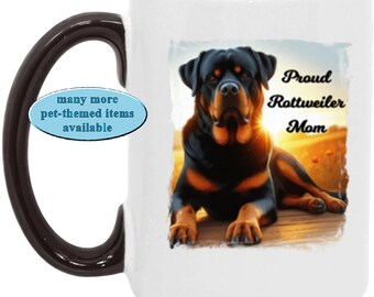 A Rottweiler in the Sun & "Proud Rottweiler Mom" on a Two-Tone Coffee/Tea Mug, Great Mothers' Day Gift for Rottie Mom, Rottie Mom Gift Mug