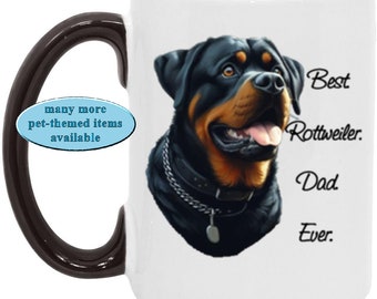 A Rottweiler & "Best. Rottweiler. Dad. Ever." on Two-Tone Coffee/Tea Mug, Rottweiler Dad Gift Mug, Gift for Hot-Beverage-Loving Rottie Dad