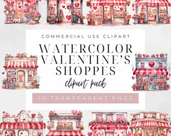 May include: Watercolor clipart pack featuring ten Valentine's Day shoppes. Each shop is depicted with a red and white striped awning, decorated with hearts and flowers. The text "Watercolor Valentine's Shoppes" is displayed.