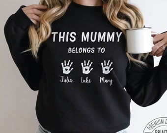 This Mummy Belongs, custom mama gift With children's Name for Mothers Day, Cute personalised mum shirt and sweatshirt for New Mom & Birthday