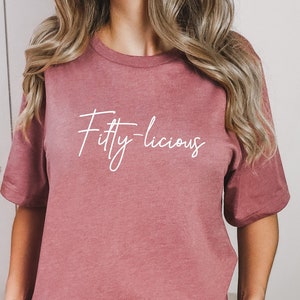 Fiftilicious 50th Birthday T-Shirt: Bella Canvas Unisex Tee