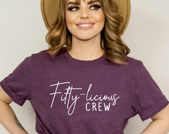 Fiftilicious Crew T-Shirt: Funny 50th Birthday Party Shirt