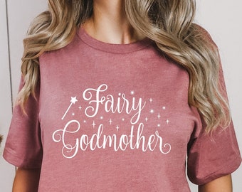 Fairy Godmother Shirt: Bella Canvas Unisex Tee