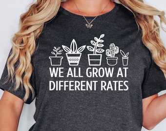 We All Grow At Different Rates Teacher T-Shirt: Special Education Tee