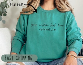 Comfort Colors Custom Text Sweatshirt: Personalized Crewneck Gift