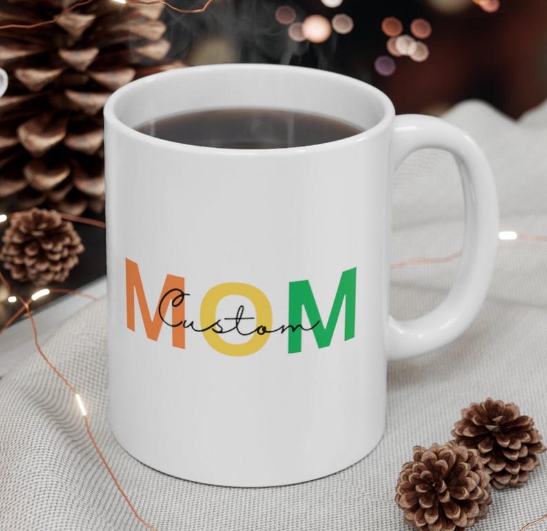 Custom Mom Mug Birthday Mom Gift, Mother Day gift, Valentine Coffee Mug, Custom Mom Coffee Mug image 2