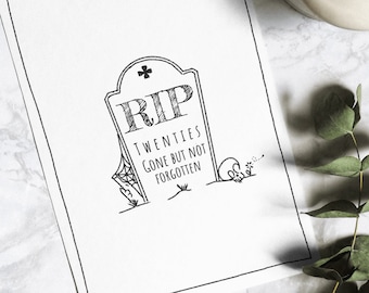 30th birthday card DIGITAL DOWNLOAD, funny card for her him, RIP twenties
