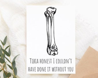 Tibia Honest Greeting Card, Physical Therapy Doctor Gift (Digital Download)