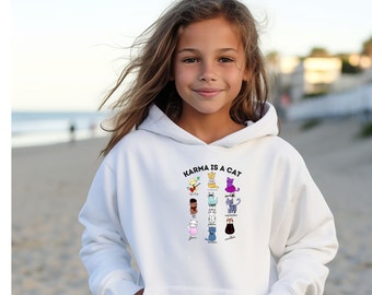Karma sweatshirt YOUTH Hoodie fan gift perfect gift daughter granddaughter