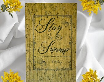 HARDCOVER Stay In My Swamp Special Edition