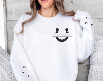 Crazy Horse Girl Club Sweatshirt,  Gift, Funny Barnyard Shirt, Horse Lover, Equestrian Gift, Sleeve design, Horseback Riding