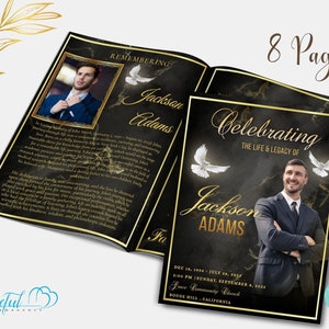 May include: Black and gold funeral program with a photo of a man in a suit and tie. The program includes the name "Jackson Adams" and the dates "Dec 18, 1994 - July 28, 2018". The program also includes the text "Celebrating the Life & Legacy of" and "Remembering".