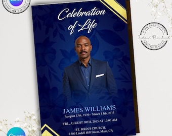 May include: A blue and gold funeral announcement template with a photo of a man in a suit. The text reads "Celebration of Life", "James Williams", "August 15th, 1930 - March 13th, 2013", "Fri., August 30th, 2013 at 10:00 AM", "St. John's Church", and "1500 Lindell Hill Street, Main, CA".