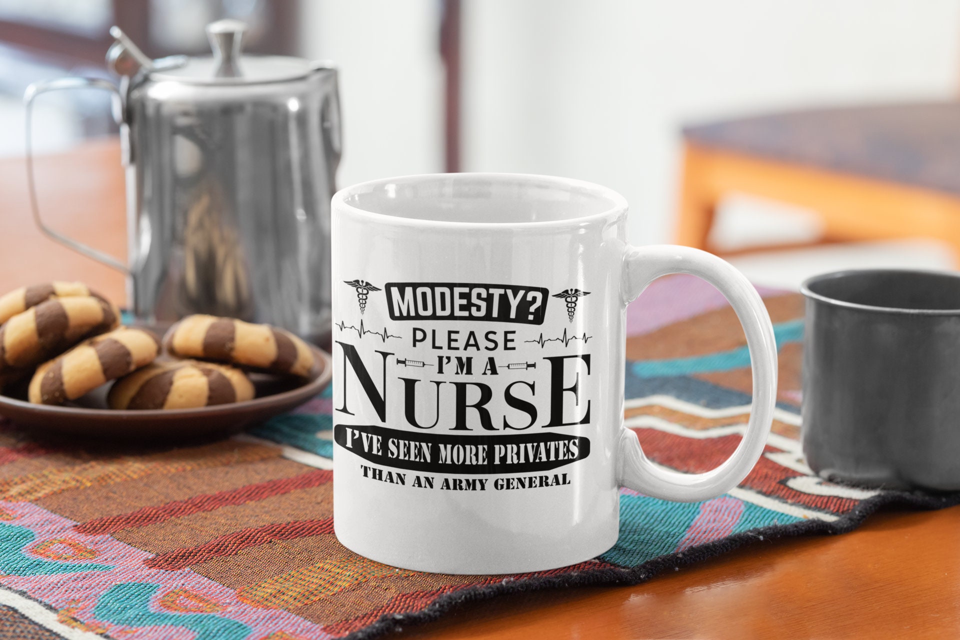 Modesty Please I'm A Nurse I've Seen More Privates Than An Army General Mug  - 11oz or 20oz - Nurse Cup