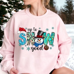 Up To Snow Good Shirt | Snowman Shirt | Winter Fun Shirt | Kids Shirt | Quotes | Gift for Kids