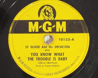 Sy Oliver 78 RPM Record – You Know What The Trouble Is Baby / Lammar's Boogie