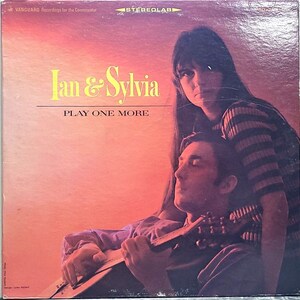 Ian & Sylvia ~ LP Vinyl Record ~ Play One More ~ Vangaurd Records ~ Stereo ~ Folk