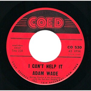 Adam Wade ~ 45 Vinyl Record ~ I Can&#39;t Help It / I Had The Craziest Dream ~ Coed Records ~ Pop