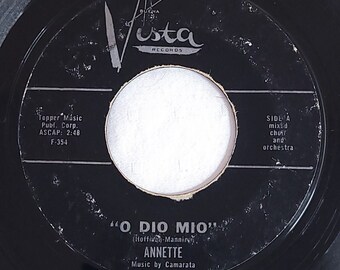 Annette ~ 45 Vinyl Record ~ O Dio Mio / It Took Dreams