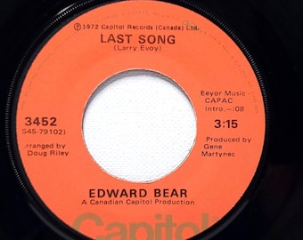 Edward Bear - Last Song / Best Friend 45 RPM Vinyl - 1972