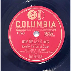 Hour Of Charm All Girl Orchestra 78 RPM - Now The Day Is Over - Columbia E- Religious &#39;39