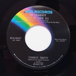 Conway Twitty 45 The Grandest Lady Of Them All / I&#39;m Used To Losing You on MCA M- Country &#39;78