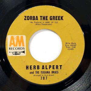 Herb Alpert 45 RPM - Zorba The Greek / Tijuana Taxi - A&M VG+ Latin Jazz