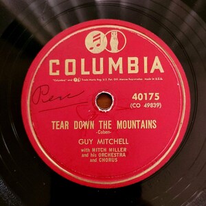 Guy Mitchell 78 Vinyl Record Tear Down The Mountains / A Dime And A Dollar Columbia 40175 V+ Pop, Vocal
