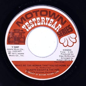 Gladys Knight & Pips 45 RPM - Make Me The Woman That You Go Home To / Neither One Of Us - Motown EX Soul &#39;74