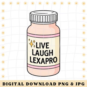 Live Laugh Lexapro Png Anxiety Depression Png Dark Humor Sticker Png Retro Vintage Png Anxiety Sticker Anxiety Png Mental Health Png Digital