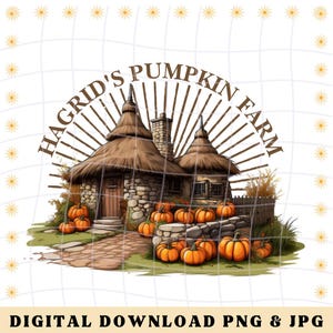 Hagrid's Pumpkin Farm Png Hagrid Pumpkin Patch Png Kids Fall Png Potter Fan Gift Potter Pumpkin Patch Spooky Season Png Halloween Fall Png