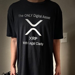 XRP &quot;The ONLY Digital Asset with Legal Clarity&quot; T-Shirt