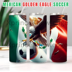 Mexican Golden Eagle Soccer Ball Mexico Flag | 20oz Tumbler Sublimation Design | Soccer | Instant Download PNG & PDF Digital Files