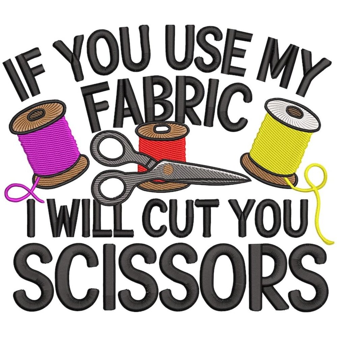 Funny Sewing Quote Embroidery Design, Scissors and Thread, Craft Room ...