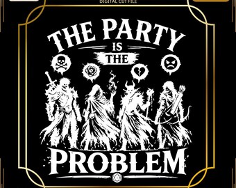 RPG Party Quote Svg, TTRPG Problem Png, Fantasy Gamer Cut File for Shirt