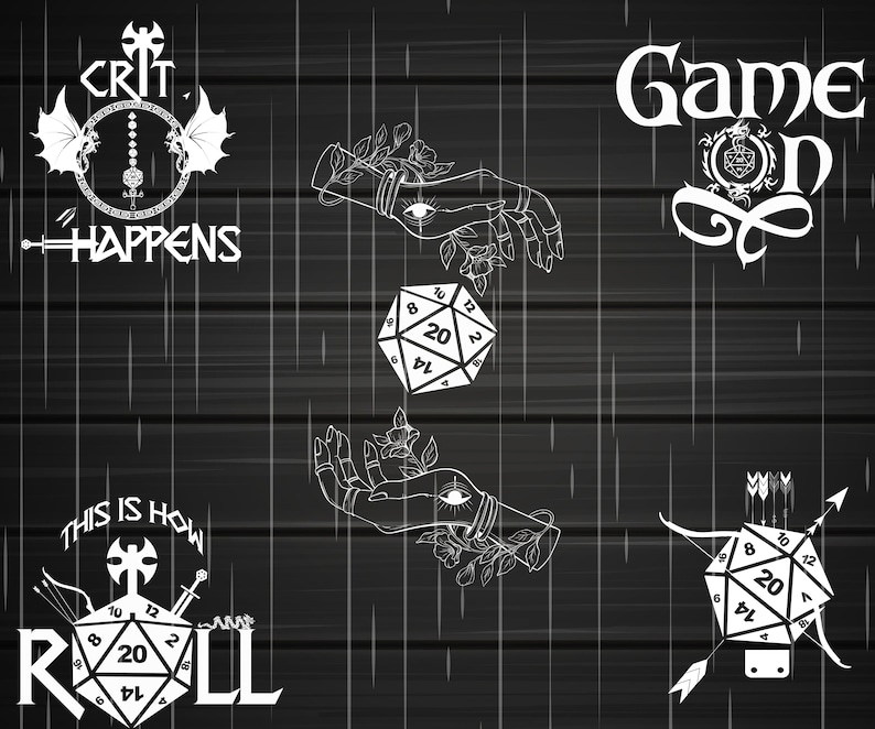 May include: Black and white illustration of a dice with the words "CRIT HAPPENS" above it, "THIS IS HOW ROLL" below it, and "Game On" to the right. The dice is surrounded by hands with eyes and flowers.