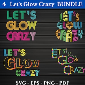 Let’s Glow Crazy Svg Bundle, Neon Glow Party Letters Cut Files, 80s Retro, Cricut Silhouette Party Decor, Glow Party Svg Bundle, Neon Party