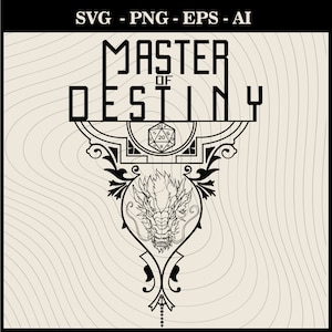 Master of Destiny Dungeons and Dragons Design svg, DND20, Dnd class Emblems, Dungeons Dragons svg, D20 Dice, Critical roll svg, Dnd Clipart