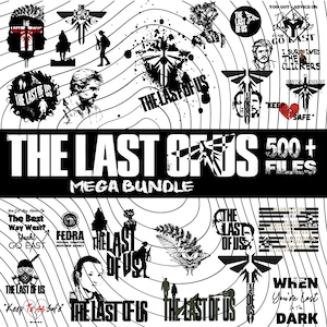 500+ Files Mega Bundle The Last Of Us Art | Ellie&#39;s Tattoo SVG | The Last Of Us Poster | Pedro Pascal svg | The Last Of Us Png | TLOU Png