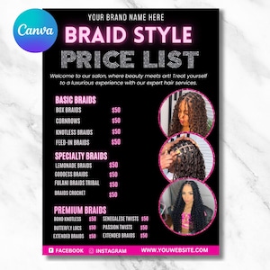 Puede incluir: Una lista de precios en negro y rosa para estilos de trenzas, con el texto "BRAID STYLE PRICE LIST". La lista incluye varios tipos de trenzas como Box Braids, Cornrows y Knotless Braids, con imágenes de los estilos. El logotipo de Canva está en la esquina superior izquierda.