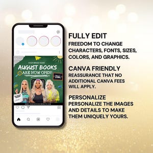 May include: A smartphone displays a social media post with the text "August Books Are Now Open!" and the words "Fully Edit" and "Canva Friendly." The post features images of three women with blonde hair. The background is a blurred gold.