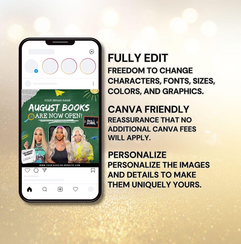 May include: A smartphone displays a social media post with the text "August Books Are Now Open!" and the words "Fully Edit" and "Canva Friendly." The post features images of three women with blonde hair. The background is a blurred gold.