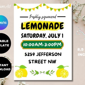 May include: A printable lemonade stand sign with a yellow background and green text. The sign says "freshly squeezed LEMONADE" and includes the date, time, and address of the stand. The sign is 8.5 inches by 11 inches.